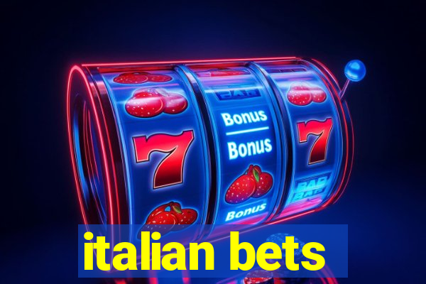 italian bets