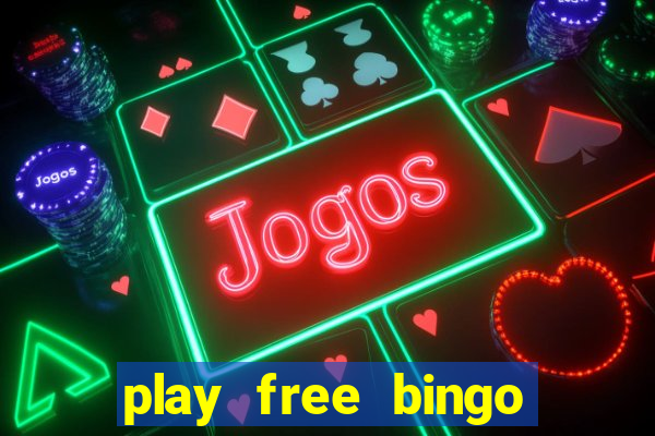 play free bingo win cash