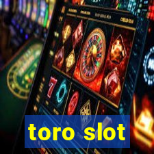 toro slot