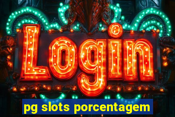 pg slots porcentagem