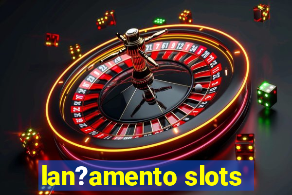 lan?amento slots