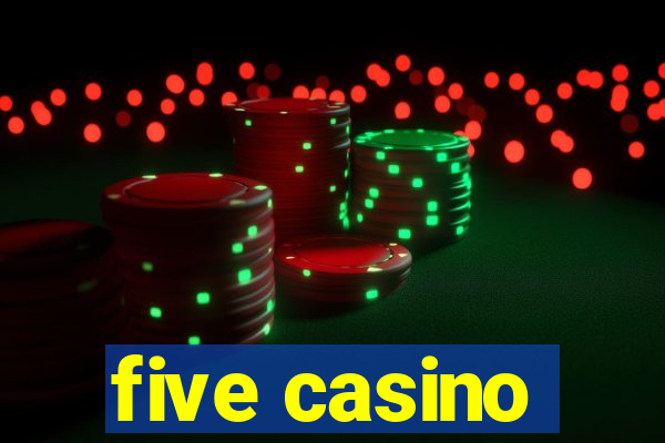 five casino