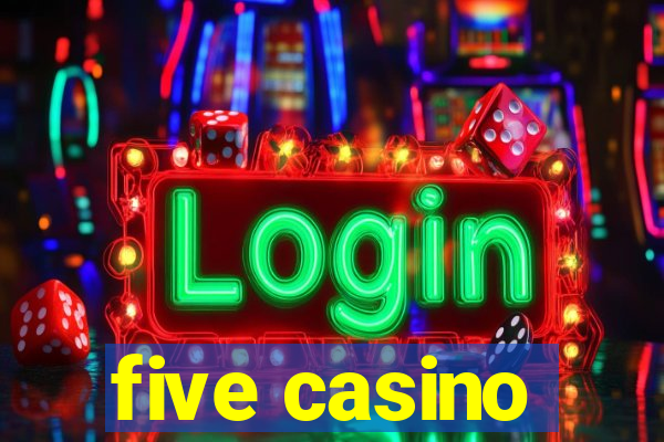 five casino