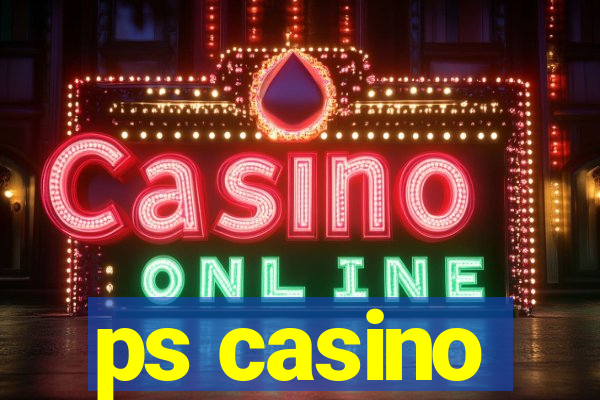 ps casino