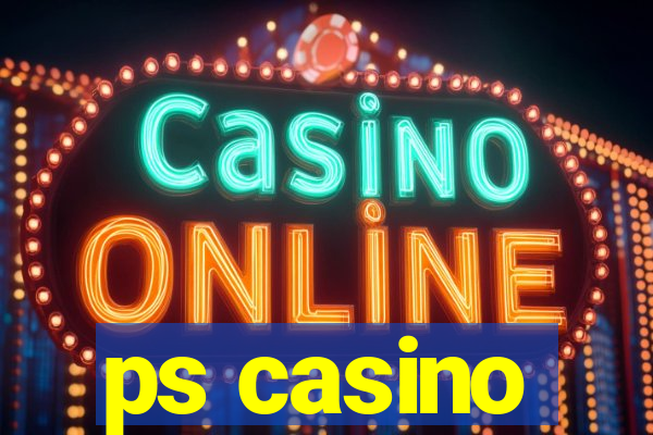 ps casino