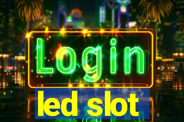 led slot