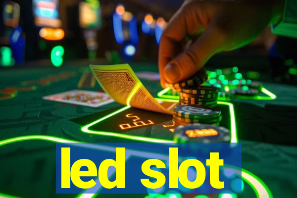 led slot