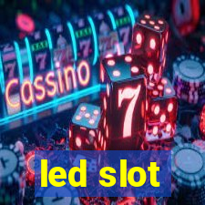 led slot