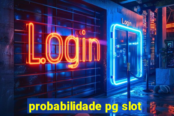 probabilidade pg slot