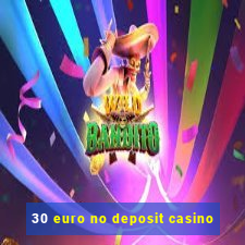 30 euro no deposit casino