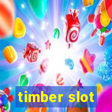 timber slot