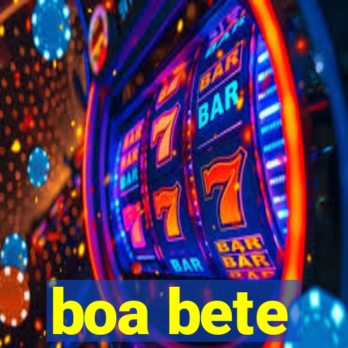 boa bete