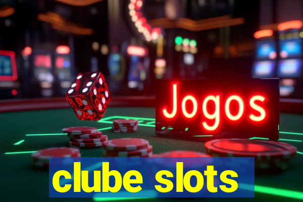 clube slots