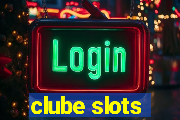 clube slots