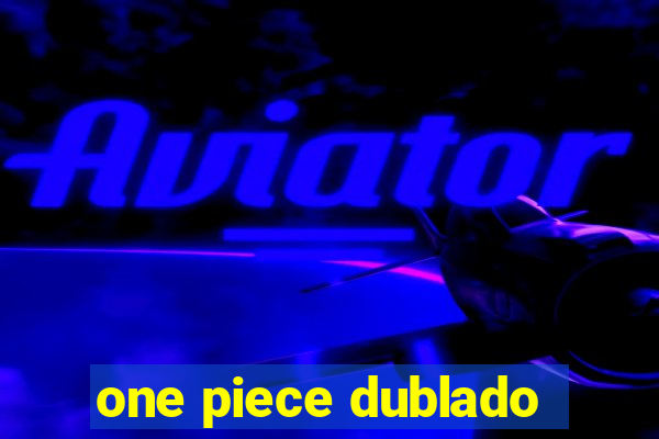 one piece dublado