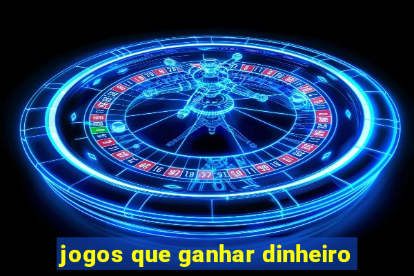 jogos que ganhar dinheiro