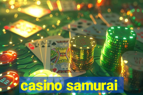 casino samurai