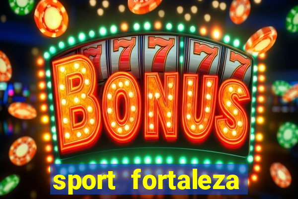 sport fortaleza onde assistir