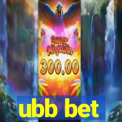 ubb bet