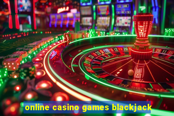 online casino games blackjack