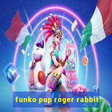 funko pop roger rabbit