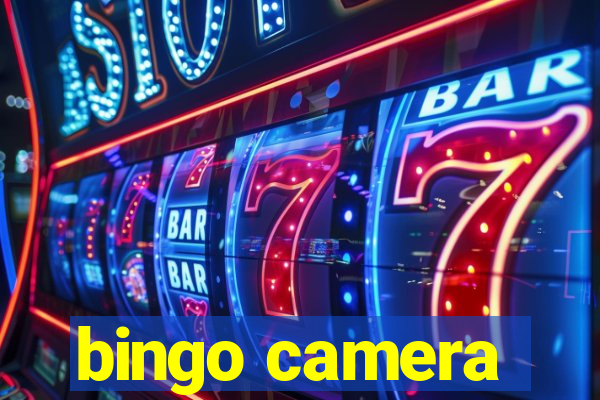 bingo camera