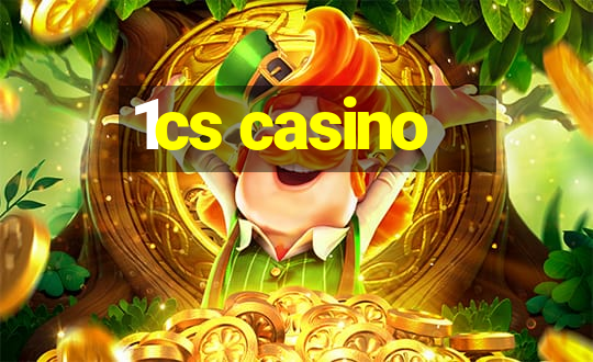 1cs casino