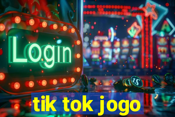 tik tok jogo