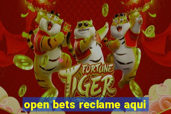 open bets reclame aqui