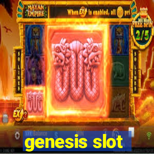 genesis slot