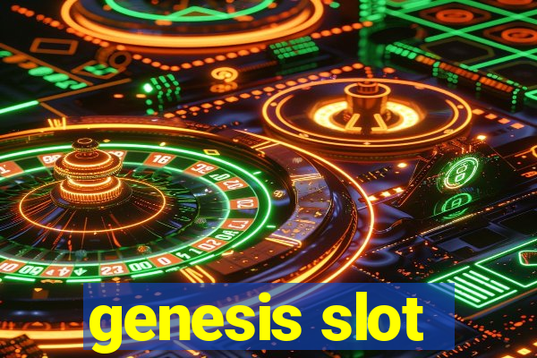 genesis slot