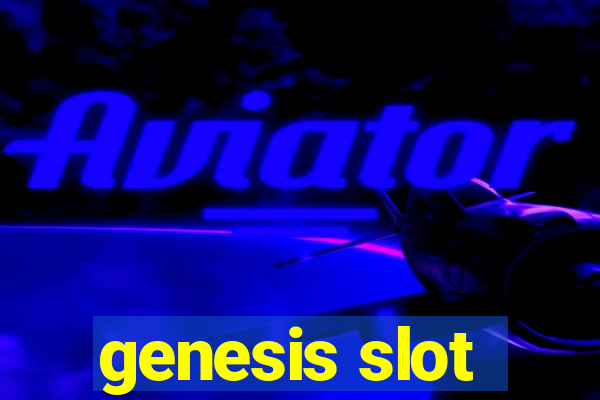 genesis slot