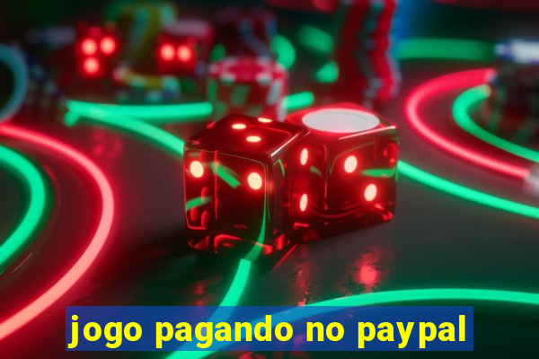 jogo pagando no paypal