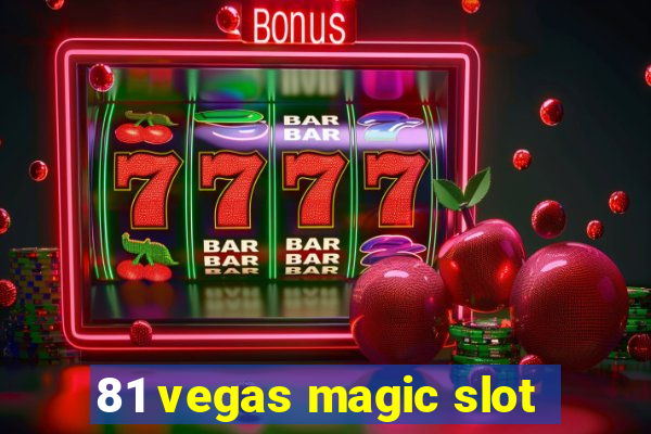 81 vegas magic slot