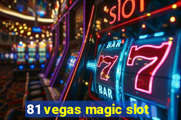 81 vegas magic slot