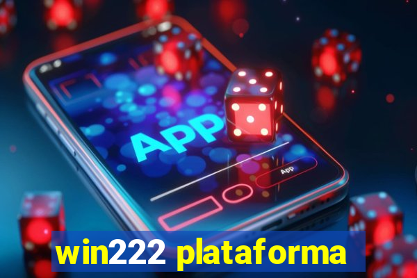 win222 plataforma