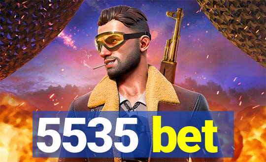 5535 bet