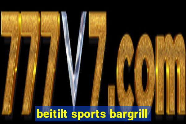 beitilt sports bargrill