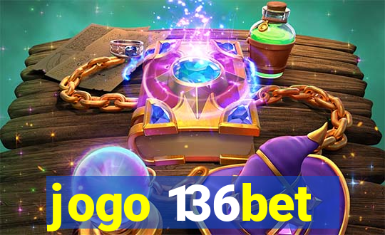 jogo 136bet