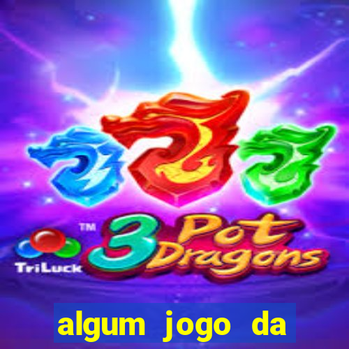 algum jogo da dinheiro de verdade