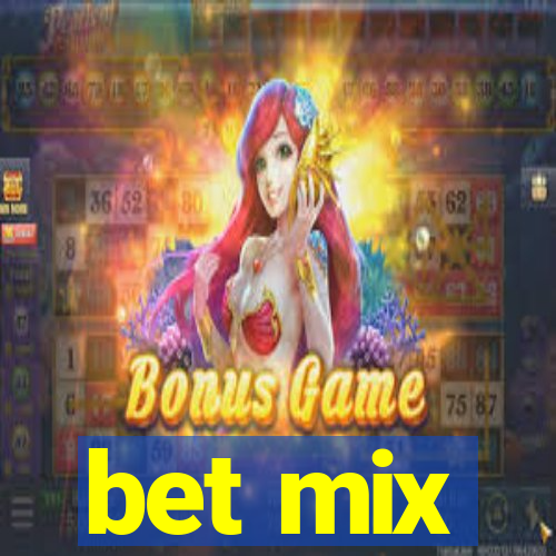 bet mix