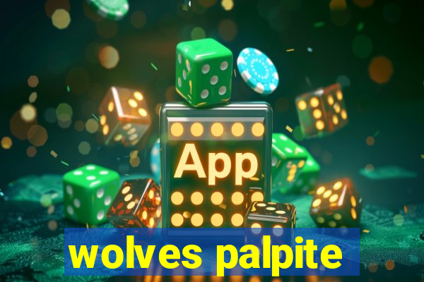 wolves palpite