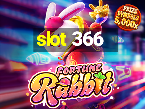 slot 366