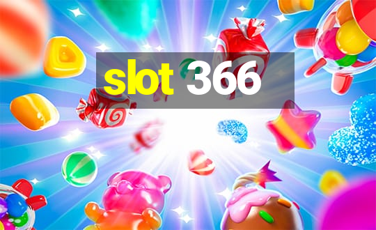 slot 366