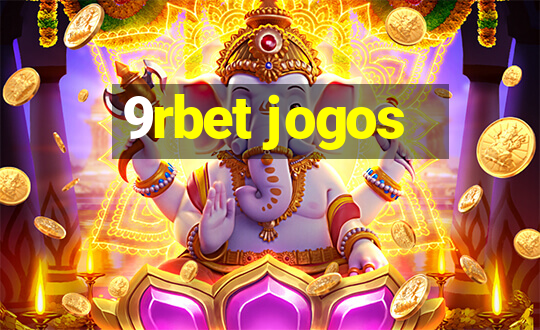 9rbet jogos