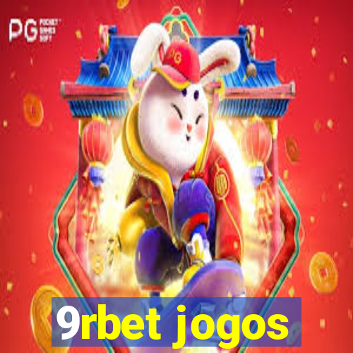 9rbet jogos