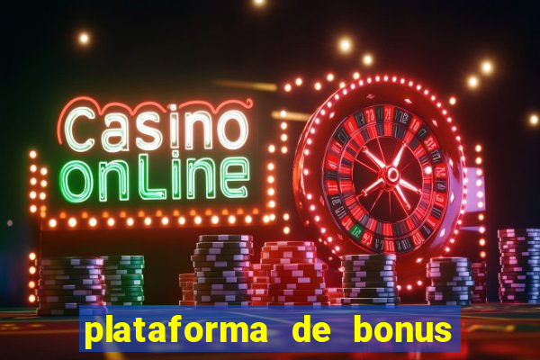 plataforma de bonus no cadastro