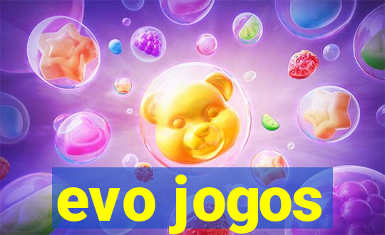 evo jogos