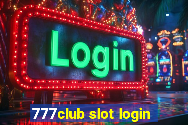 777club slot login