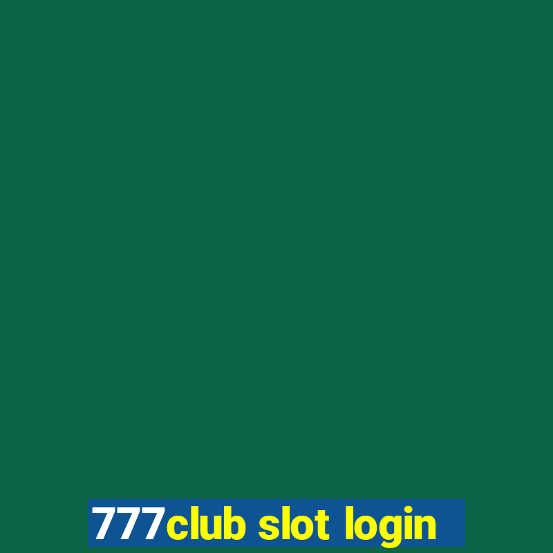 777club slot login